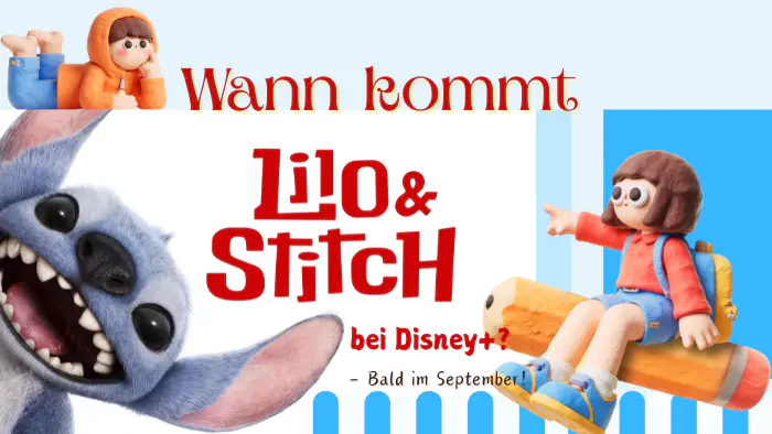 Wann kommt „Lilo & Stitch“ bei Disney Plus